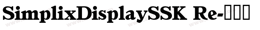 SimplixDisplaySSK Re字体转换